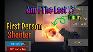 Am I The Last !? - Unity 3d FPS gameplay