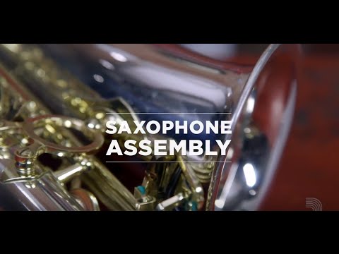 D'Addario Core: How to Assemble a Saxophone