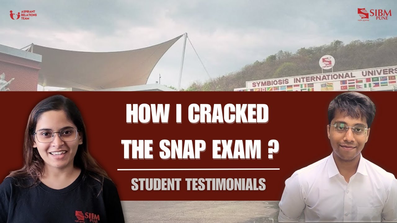 How to Crack the SNAP Exam? | Student Testimonials | SIBM Pune