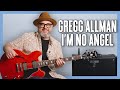 Gregg Allman I&#39;m No Angel Guitar Lesson + Tutorial