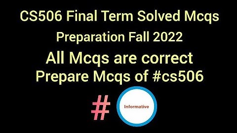 CS506 Final Term Solved Mcqs Preparation | CS506 Final Term Quiz | #finalterm #cs506 #informative