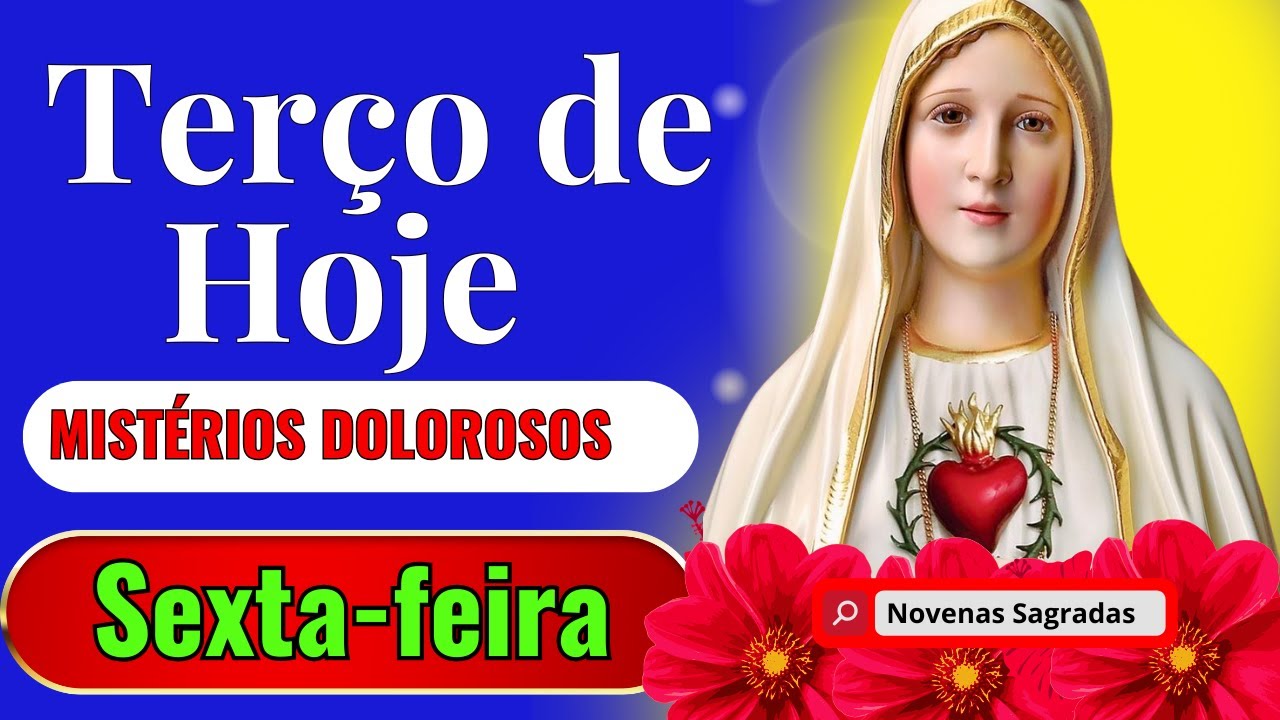 🥀📿TERÇO DE HOJE SEXTA FEIRA MISTÉRIOS DOLOROSOS 🙏Oração Poderosa para Momentos Difíceis