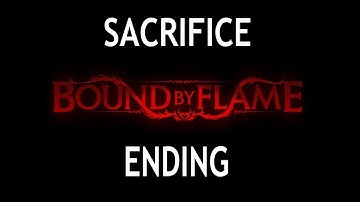 Bound by Flame (PC) Final Battle & "Sacrifice" Ending