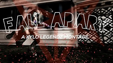 Fall Apart - A Xylo Legendz Montage (Bullet Force)