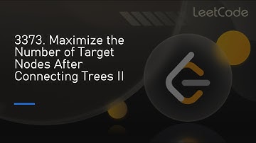 3373. Maximize the Number of Target Nodes After Connecting Trees II | Solving UNCUT 🔥 29-05-25