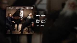 Elton John (w/ Leon Russell) | Hey Ahab