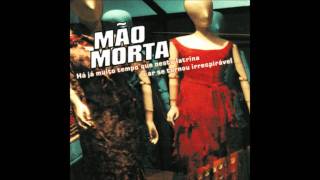 Mão Morta-Vamos Fugir
