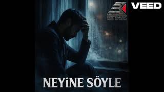 Neyi̇ne Söyle