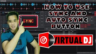 HOW TO USE SYNC AND AUTO SYNC BUTTON IN VIRTUAL DJ / TAGALOG