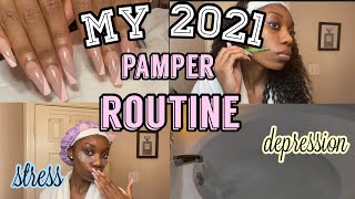 SELF CARE + PAMPER ROUTINE ROUTINE 2021 HOW TO MAINTAIN STRESS & DEPRESSION