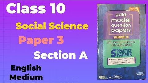 Std. 10 Social Science | Gala Assignment 2026 | Paper - 3 | Section A | Gala Paper | English Medium