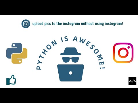 How To Post On Instagram Using Python | How to Automate Instagram Using Python [Hindi] [2020]