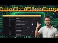 How To Remove Welcome Message On Discord | Quick & Easy Guide (2026)