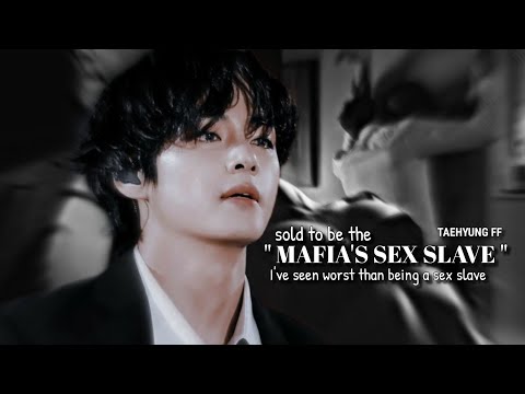 Taehyung ff || #5 " 𝐌𝐚𝐟𝐢𝐚'𝐬 𝐬*𝐱 𝐬𝐥𝐚𝐯𝐞"