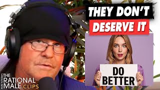 The TRUTH About Women DEMANDING “Better” Men!