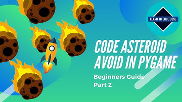 Making Games in Pygame: Asteroid Avoid - Part 2