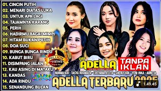 Download Lagu OM ADELLA TERBARU 2025 | NURMA KDI - TASYA ROSMALA - LUSYANA JELITA - SHERLY KDI - DIAFRINA INDRA MP3