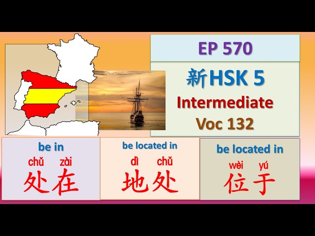[EP 570] New HSK 5 Voc 132 (Intermediate): 处在、位于、地处|| 新汉语水平3.0中级词汇5 || Join My Daily Live
