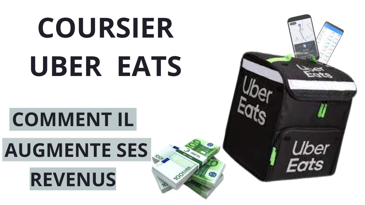 Coursier Uber Eats Comment augmenter tes revenus YouTube