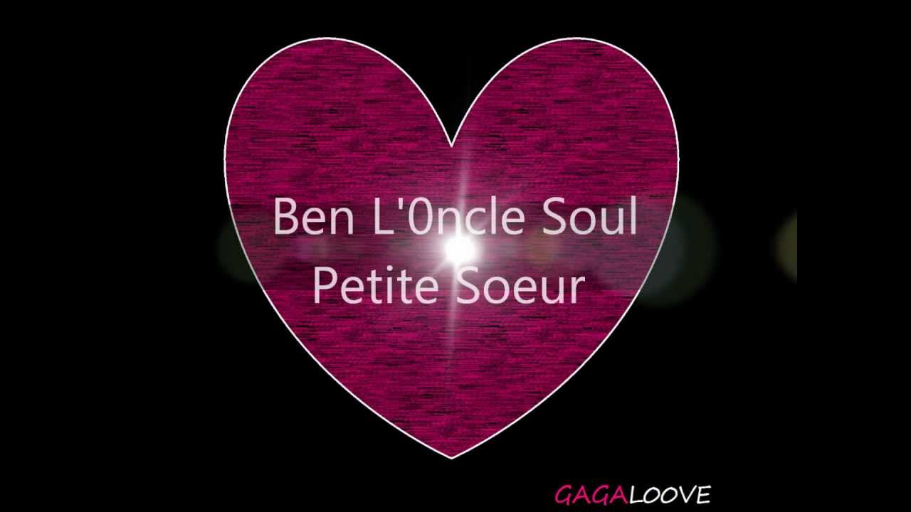ben l'oncle soul-petite soeur paroles - YouTube