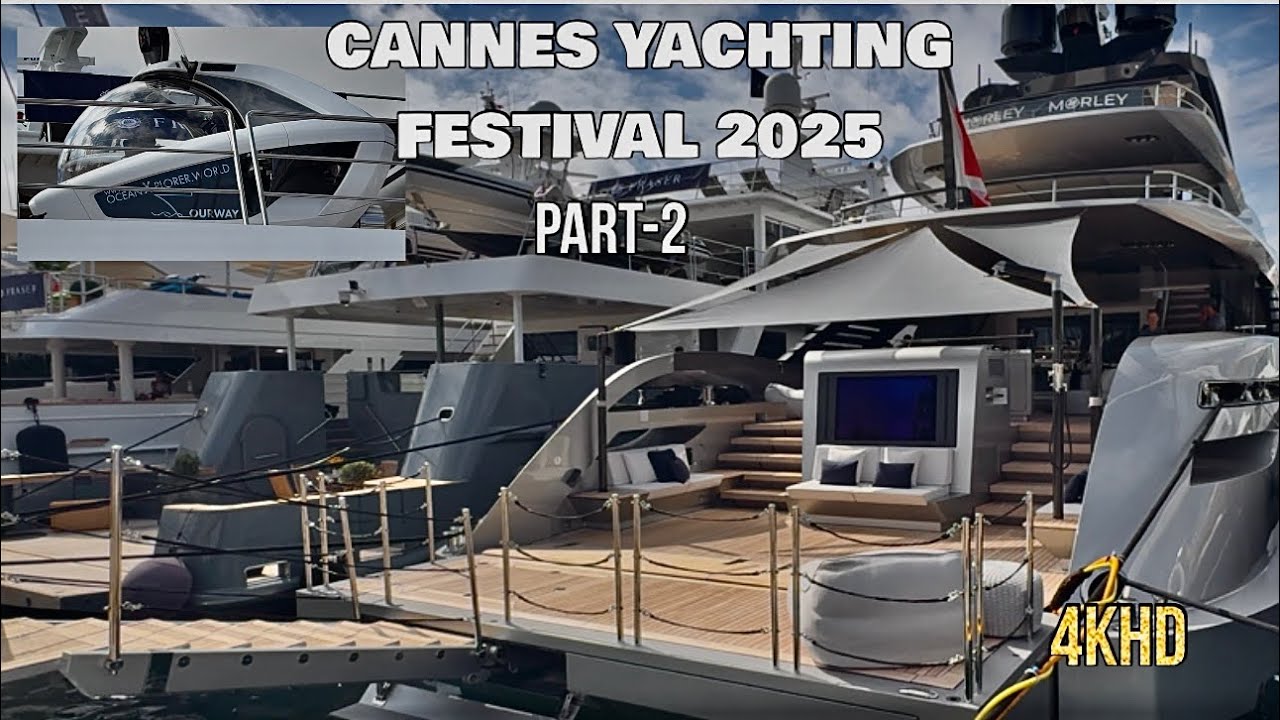 CANNES YACHTING FESTIVAL 2025 PART-2 plus Inside 30m EBYSHINE Superyacht