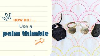 How to Use a Palm Thimble