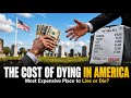 Cost of Living in America is High—But Wait Until You See the Cost of Dying