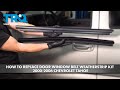 How to Replace Door Window Belt Weatherstrip Kit 2000-2006 Chevrolet Tahoe