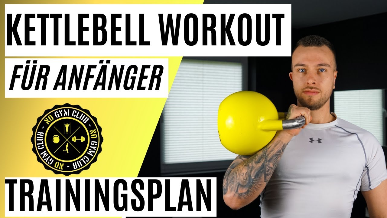 Kettlebell Workout für Anfänger 6 Wochen Trainingsplan für