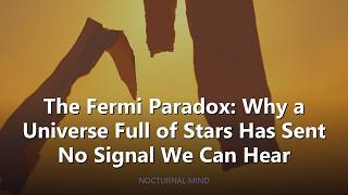 The Fermi Paradox: A Sleep Documentary