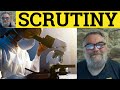 🔵 Scrutiny Meaning Scrutinize Defined Under Scrutiny Definition Scrutinise Under Scrutiny Scrutinize