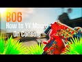 Console YY Macro Tutorial For B06 *UPDATED*