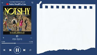 ♡韓中歌詞♡ | ITZY (있지) - iD