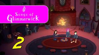 Songs of Glimmerwick - Let's Play Ep 2
