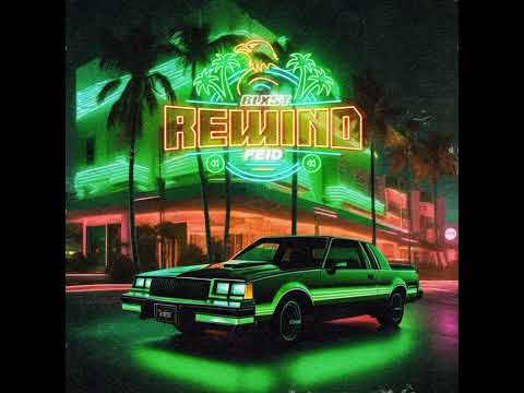 Feid Ft. Blxst - Rewind (Audio Official)