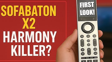 Harmony Is Dead… Meet the Sofabaton X2! 🤯 FIRST IMPRESSIONS