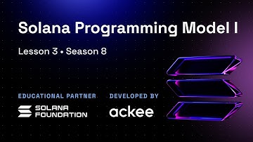 S8L3: Solana Programming Model I