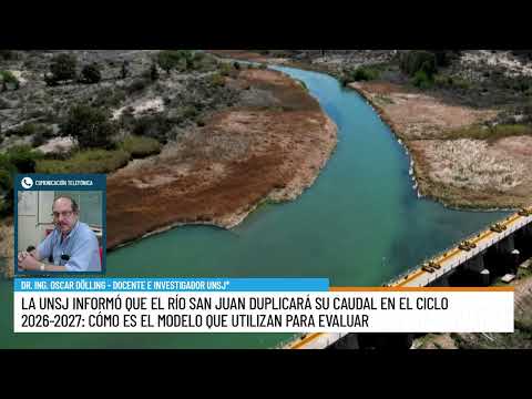 La UNSJ dijo que el Río San Juan duplicará su caudal en 2026-2027: Cómo es el sistema para evaluarlo