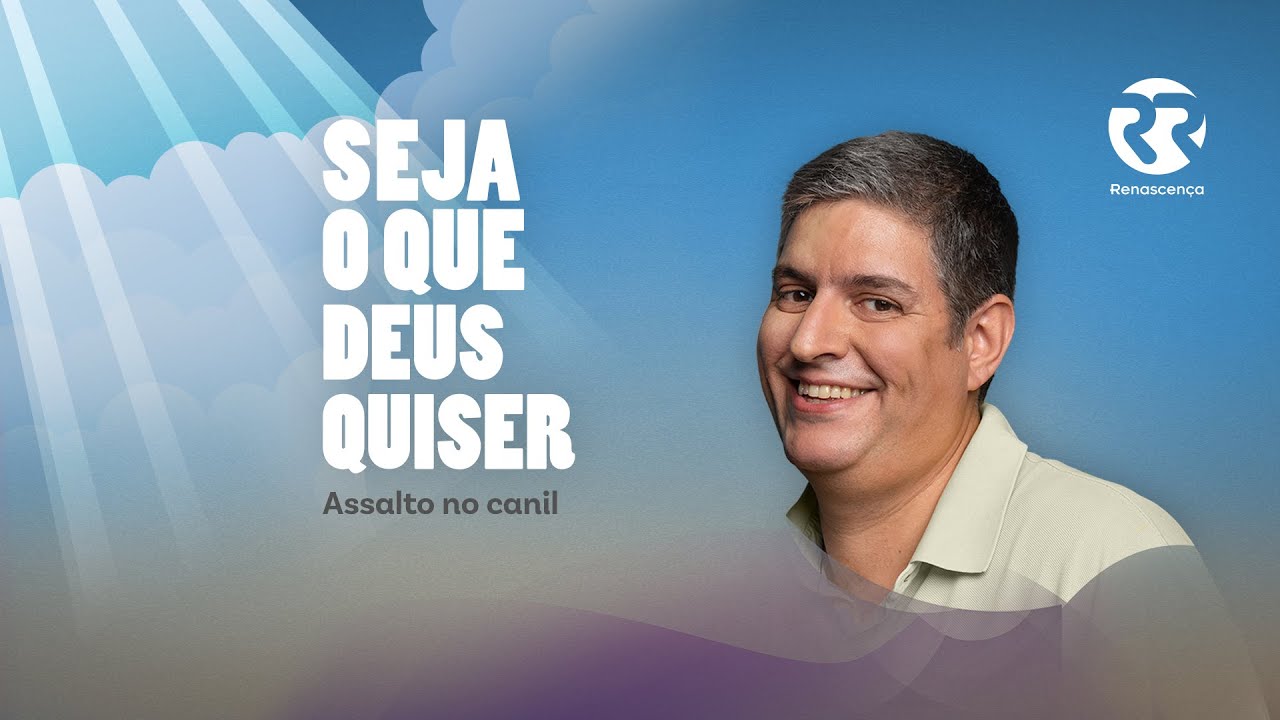 Assalto no canil - Seja o que Deus Quiser