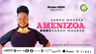 SARAH MAGESA - AMENIZOA    Audio 2023