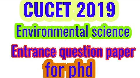 CUCET  PHD ENVIRONMENTAL SCIENCE QUESTION PAPER 2019