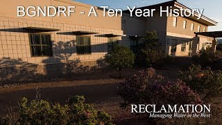 Brackish Groundwater National Desalination Research Facility: A Ten Year History