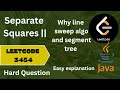 Leetcode 3454 | Separate Squares || Easy explanation || Step by step explain | intuition building
