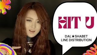 Dal★Shabet: Hit U (ft. BigTone) - Line Distribution 