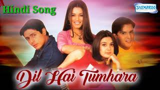 Dil Hai Tumhara...full mp3 song / Preity,Arjun & Jimmy /Alka yaganik, kumar sanu , Udit Narayan