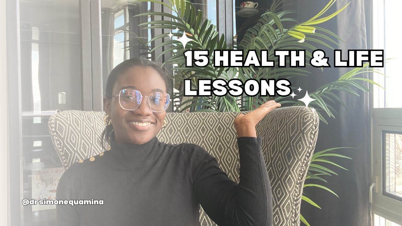 15 Health & Life Lessons as an MD & Health & Life Coach | Dr. Simone