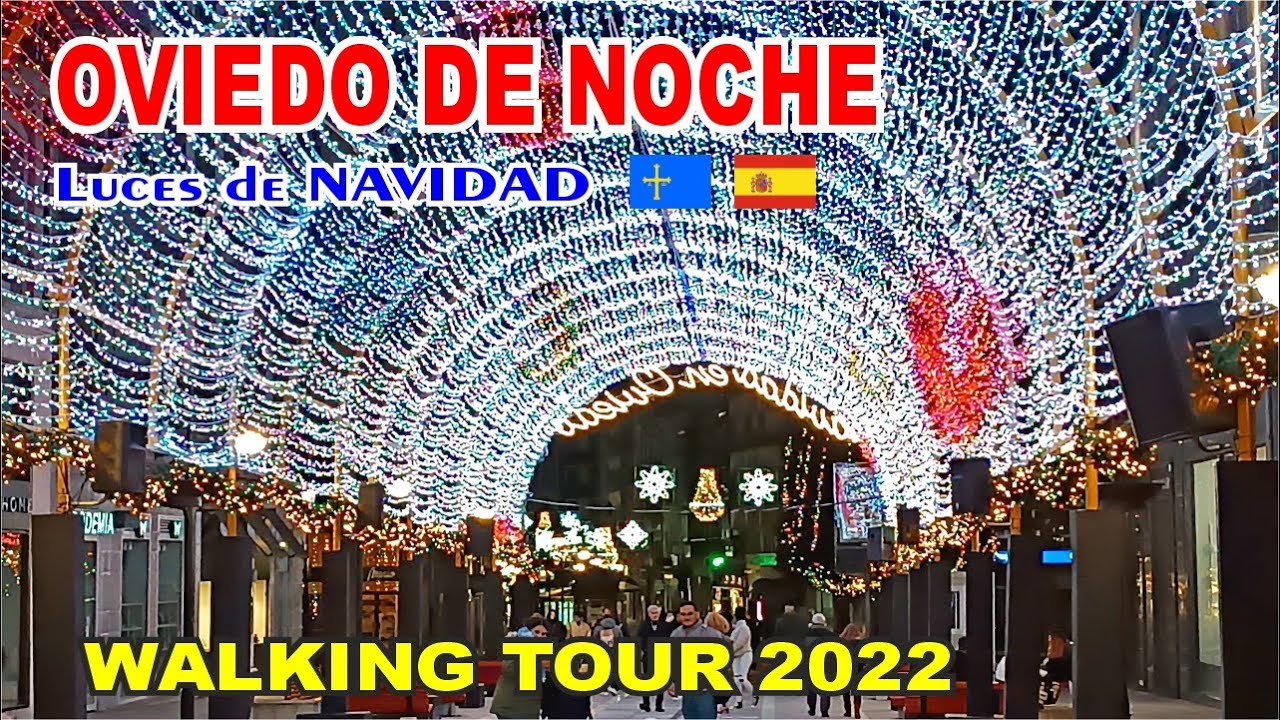 NAVIDAD EN OVIEDO 2022 🎅🏻 Luces de Navidad #walkingtour ILUMINACIÓN DE NAVIDAD