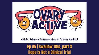 Ep 45 | Swallow This, Part 3: Hope Is Not a Clinical Trial