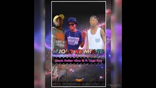 Mjolo Ke Movie--Black Dollar Eco M Ft Tyga Boy