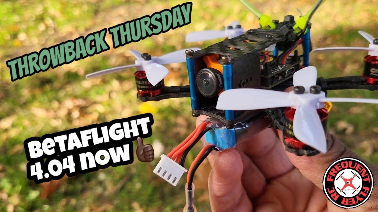 QAV 105 Updated to Betaflight 4. 04 OSD Working Throwback Thursday